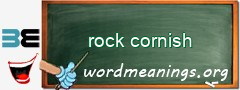 WordMeaning blackboard for rock cornish